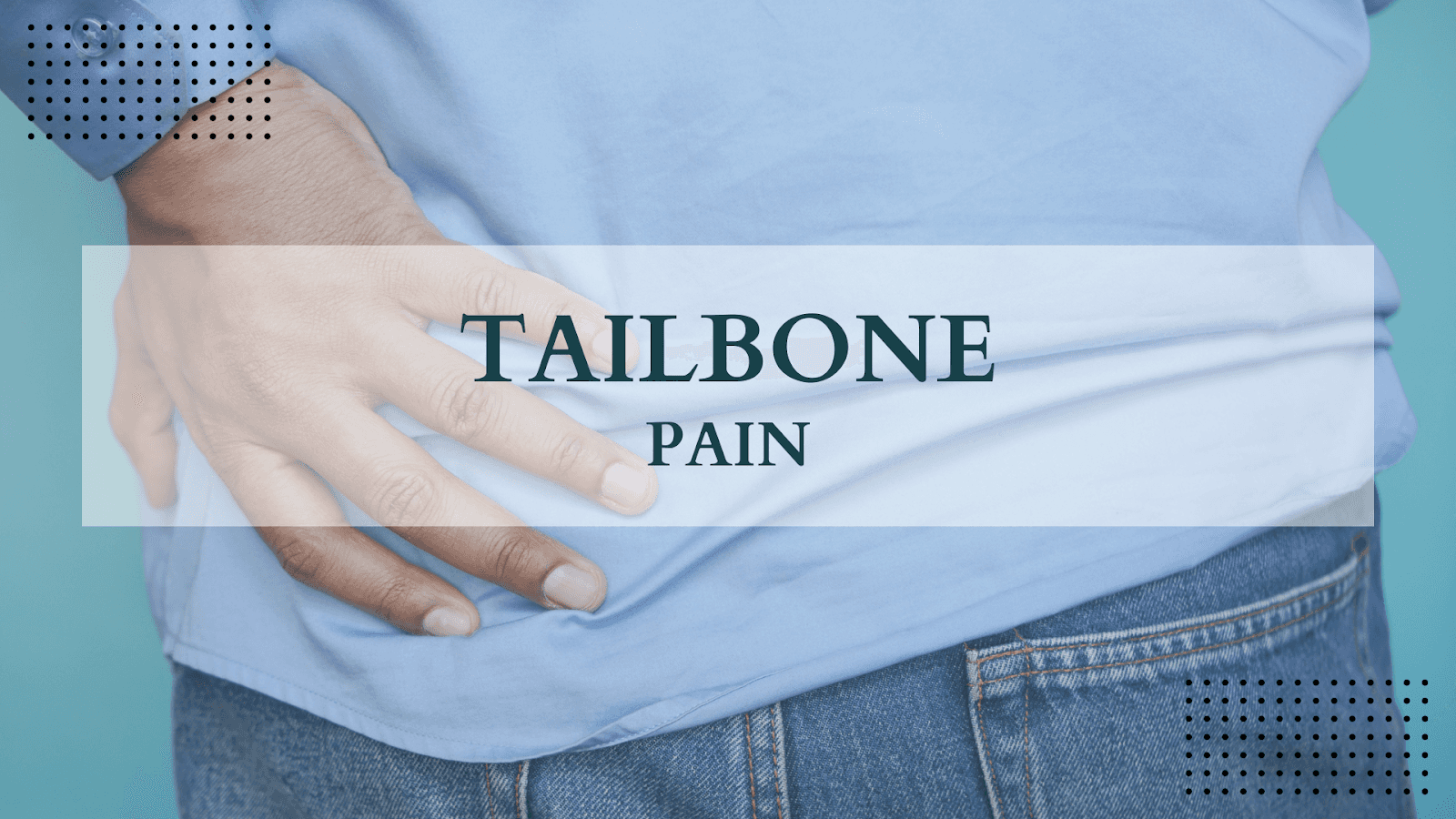 Tailbone Pain Gippsland Physiotherapy Group Blog