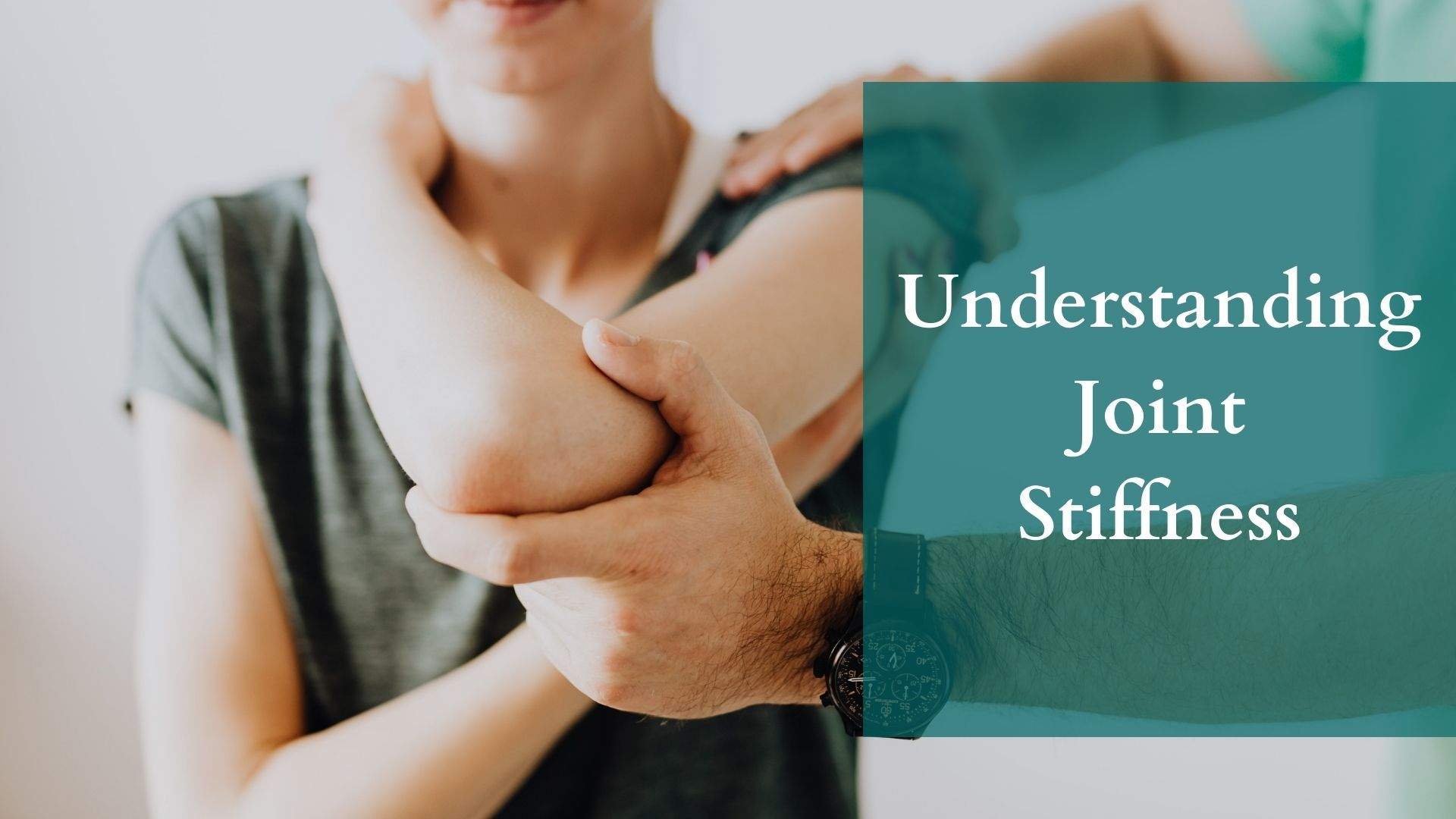 Understanding Joint Stiffness
